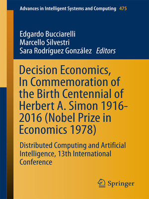 cover image of Decision Economics, In Commemoration of the Birth Centennial of Herbert A. Simon 1916-2016 (Nobel Prize in Economics 1978)